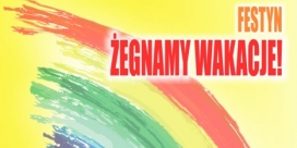 Festyn żegnamy wakacje 11.09.2026r